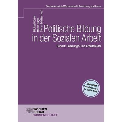 Politische Bildung in der Sozialen Arbeit, Taschenbuch von , Wochenschau, 978-3-7344-1739-9