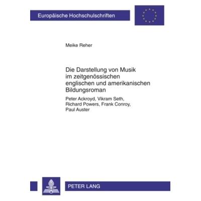 Die Darstellung von Musik im zeitgenoessischen englischen und amerikanischen Bildungsroman -