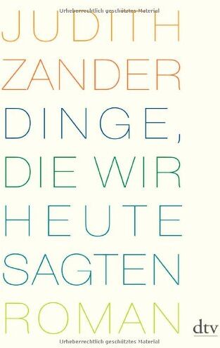Judith Zander - Dinge, die wir heute sagten: 14109 - Preis vom 04.10.2026 03:51:26 h