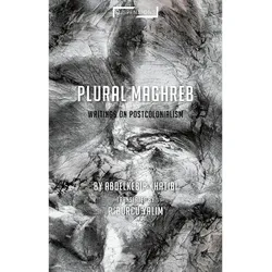 Plural Maghreb (Writings on Postcolonialism), Sachbücher