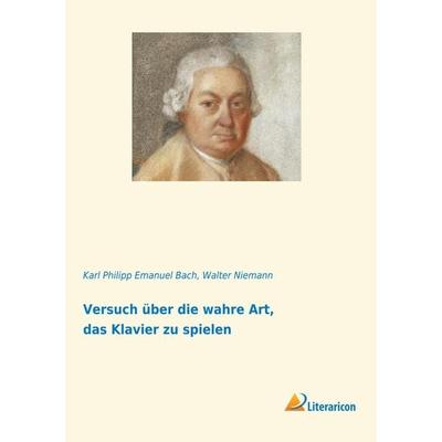 Versuch über die wahre Art, das Klavier zu spielen -