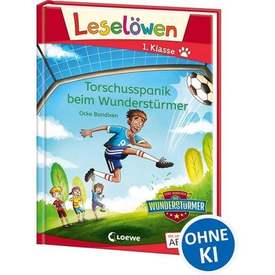 Leselöwen 1. Klasse - Torschusspanik beim Wunderstürmer, Gebundene Ausgabe von Ocke Bandixen, Loewe, 978-3-7432-0918-3