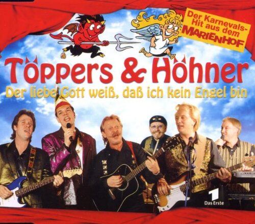 Töppers & Höhner - Der Liebe Gott Weiss,Dass Ich kein Engel bin - aus Marienhof - Preis vom 09.10.2026 07:28:09 h