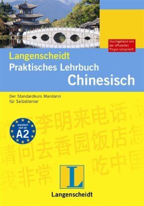 Jiehong Zhang - Chinesisch: Der Standardkurs Mandarin für Selbstlerner. Durchgehend mit der offiziellen Pinyin-Umschrift - Preis vom 09.10.2026 07:28:09 h