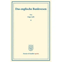 Das englische Bankwesen., Fachbücher von Edgar Jaffé