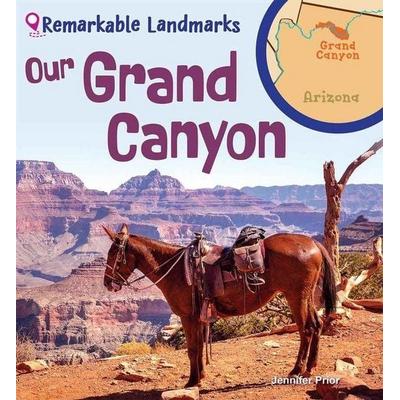 Our Grand Canyon, Taschenbuch von Jennifer Prior, Teacher Created Materials