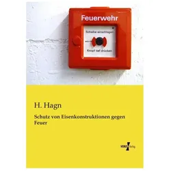 Schutz von Eisenkonstruktionen gegen Feuer, Fachbücher von H. Hagn