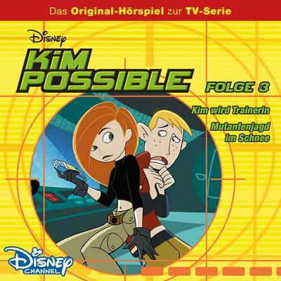 03: Kim wird Trainerin / Mutantenjagd im Schnee (Hörspiel zur Disney TV-Serie) - , Audio, 4066339660052