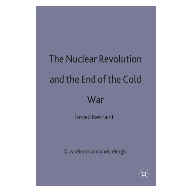 Palgrave Macmillan Uk van Bentham van den Bergh:The Nuclear R (Godfried van Bentham van den Bergh, Englisch) (63048260)