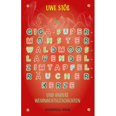 Die Giga-Super-Monster-Waldmoos-Lavendel-Zimtapfel-Räucherkerze, Taschenbuch von Uwe Stöss, Eulenspiegel Verlagsgruppe Buchverlage, 978-3-359-03086-7