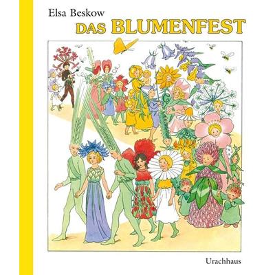 Das Blumenfest, Gebundene Ausgabe von Elsa Beskow, Urachhaus, 978-3-8251-7535-1