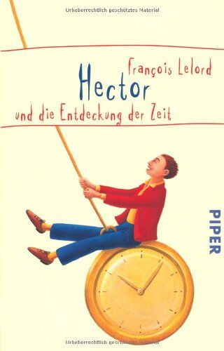 François Lelord - Hector und die Entdeckung der Zeit (Hector Abenteuer) - Preis vom 06.10.2026 07:26:00 h