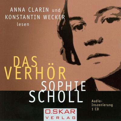 Sophie Scholl - Das Verhör - , Audio, 4056198015711