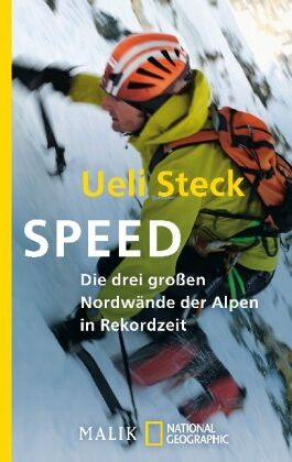 Ueli Steck - Speed: Die drei großen Nordwände der Alpen in RekordzeitUnter Mitwirkung von Karin Steinbach - Preis vom 04.10.2026 03:51:26 h