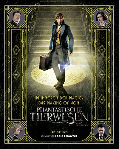 Ian Nathan - Im Inneren der Magie: Das Making-of von Phantastische Tierwesen und wo sie zu finden sind - Preis vom 17.10.2026 19:25:27 h