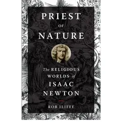 Priest of Nature, Sachbücher von Rob Iliffe