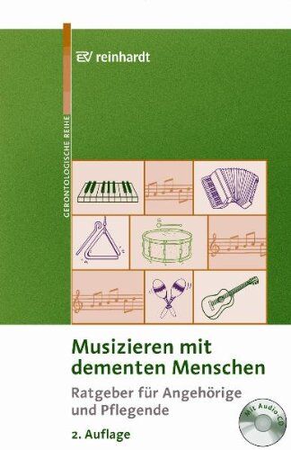Bayerisches Staatsministerium f. Arbeit u. Sozialordnung, Familie u. Frauen - Musizieren mit dementen Menschen: Ratgeber für Angehörige und Pflegende - Preis vom 14.10.2026 23:07:16 h