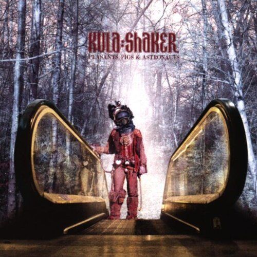 Kula Shaker - Peasants, Pigs & Astronauts - Preis vom 11.10.2026 03:10:56 h