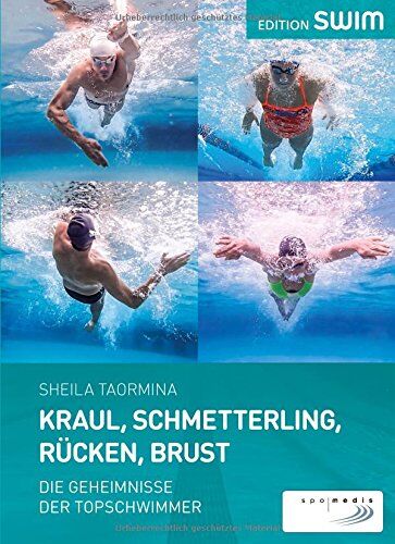 Sheila Taormina - Kraul, Schmetterling, Rücken, Brust: Die Geheimnisse der Topschwimmer - Preis vom 30.09.2026 22:30:23 h