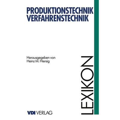 Lexikon Produktionstechnik Verfahrenstechnik, Set von , Springer Berlin, 978-3-642-63379-9