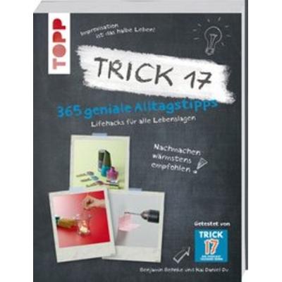 Trick 17 - 365 Alltagstipps, Taschenbuch von Benjamin Behnke,Kai Daniel Du, Frech