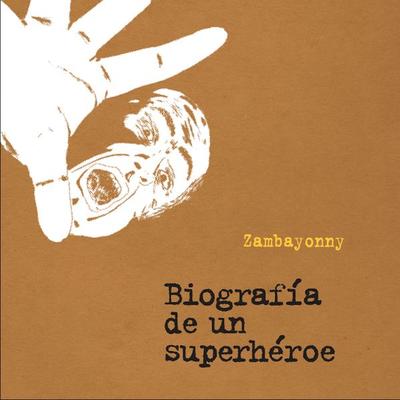 Biografía de un superhéroe - Zambayonny, Audio, 9789178650477