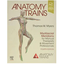 Anatomy Trains, Fachbücher von Thomas W. Myers, Philip Wilson, Debbie Maizels, Graeme Chambers