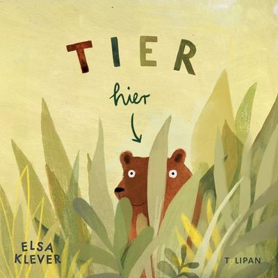 Tier hier, Gebundene Ausgabe von Elsa Klever, Tulipan, 978-3-86429-501-0