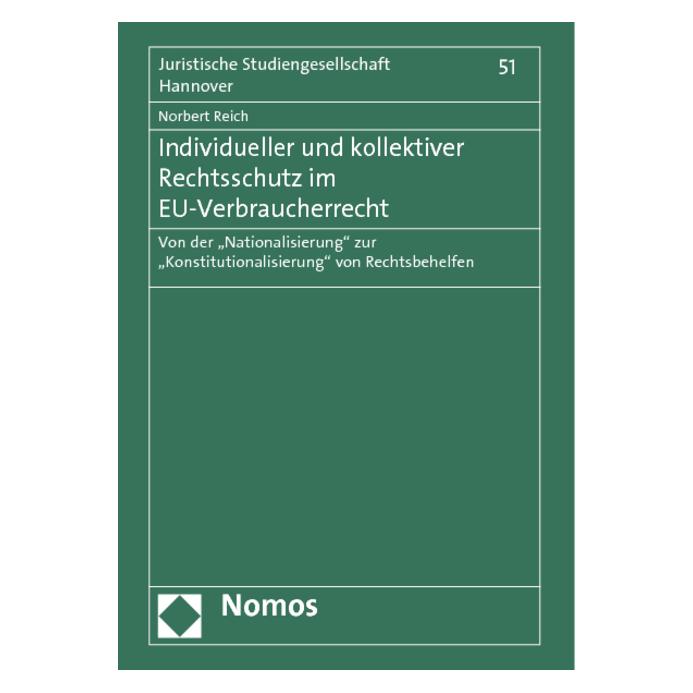 Nomos Individueller und kollektiver Rechtsschutz im EU-Verbraucherrecht (Deutsch, Softcover, Norbert Reich) (55486567)