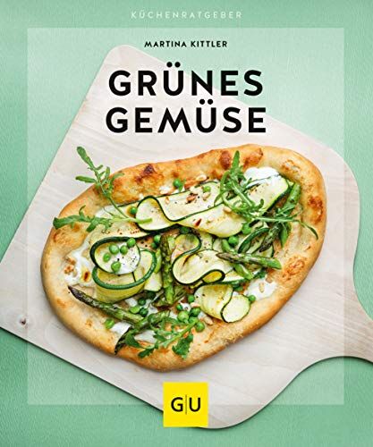 Martina Kittler - Grünes Gemüse (GU KüchenRatgeber) - Preis vom 10.10.2026 11:48:34 h