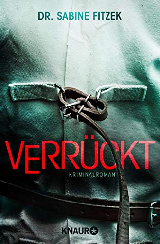 Fitzek, Dr. Sabine - Verrückt: Kriminalroman (Kammowski ermittelt, Band 2) - Preis vom 01.10.2026 17:08:56 h