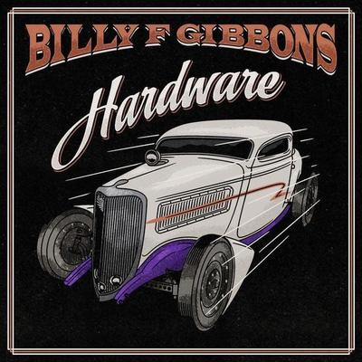 Hardware - Billy F. Gibbons, CD, 0888072232518