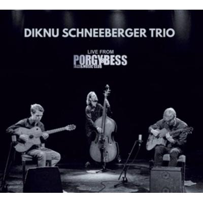 Trio Live From Porgy & Bess - Diknu Schneeberger Trio, CD