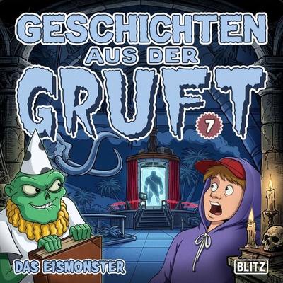 Geschichten aus der Gruft - Folge 7: Das Eismonster - Al Feldstein, Audio, 9783689848811
