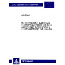 Disput:Die (mutmaÃliche) Zustimmung des, Fachbücher von Anja Disput