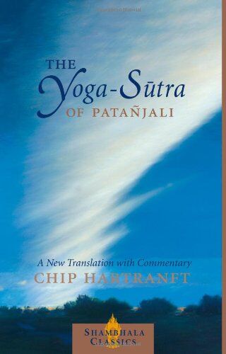 Chip Hartranft - The Yoga-Sutra of Patanjali: A New Translation with Commentary (Shambhala Classics) - Preis vom 13.10.2026 11:25:28 h
