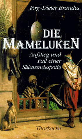 Jörg-Dieter Brandes - Die Mameluken - Preis vom 10.10.2026 11:48:34 h