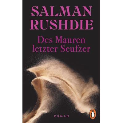 Des Mauren letzter Seufzer, Taschenbuch von Salman Rushdie, Penguin, 978-3-328-11119-1