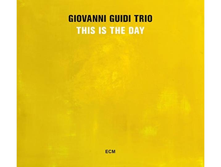 Giovanni Guidi Trio - This Is The Day