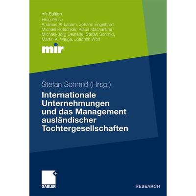 Internationale Unternehmungen und das Management ausländischer Tochtergesellschaften, Taschenbuch von , Betriebswirtschaftlicher Verlag Gabler,