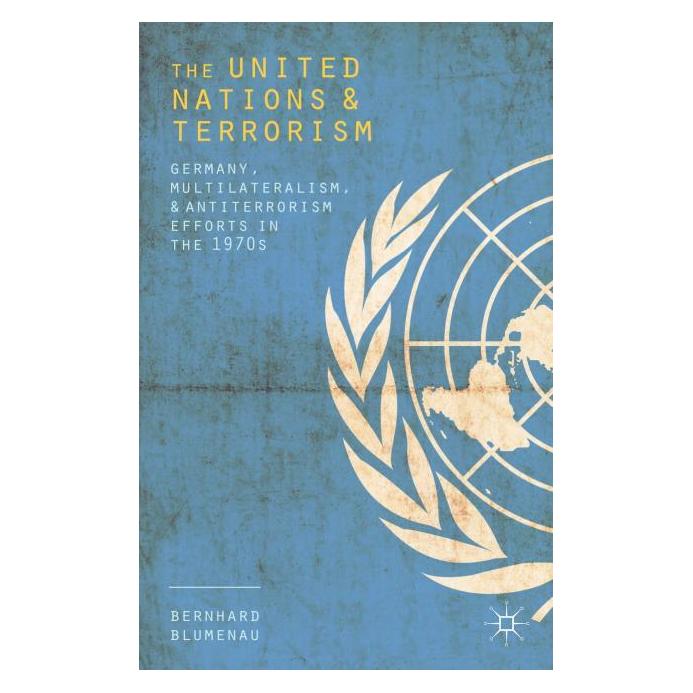 Palgrave Macmillan Uk Blumenau:The United Nations and Terrori (Englisch, Hardcover, Bernhard Blumenau) (63290802)