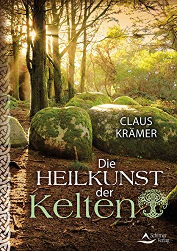 Claus Krämer - Die Heilkunst der Kelten - Preis vom 30.09.2026 09:01:18 h