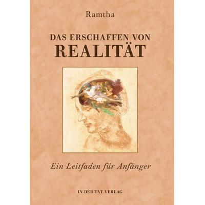 Das Erschaffen von Realität, Paperback von Ramtha, Michaels, 978-3-89539-510-9