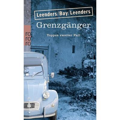 Grenzgänger / Kommissar Toppe Band 2, Taschenbuch von Hiltrud Leenders,Michael Bay,Artur Leenders, Rowohlt Taschenbuch