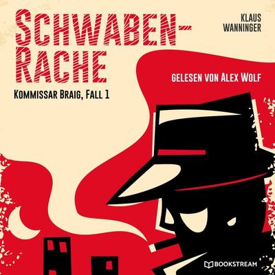 Schwaben-Rache - Klaus Wanninger, Audio, 9783991358152