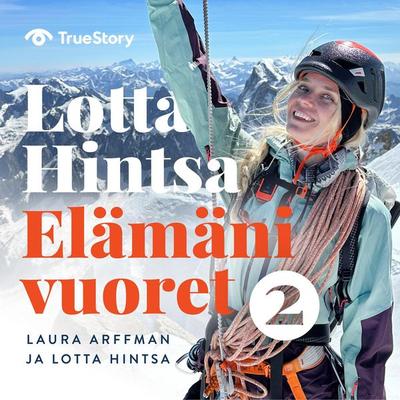 Elämäni vuoret 2 - Laura Arffman,Lotta Hintsa, Audio, 9789180616324