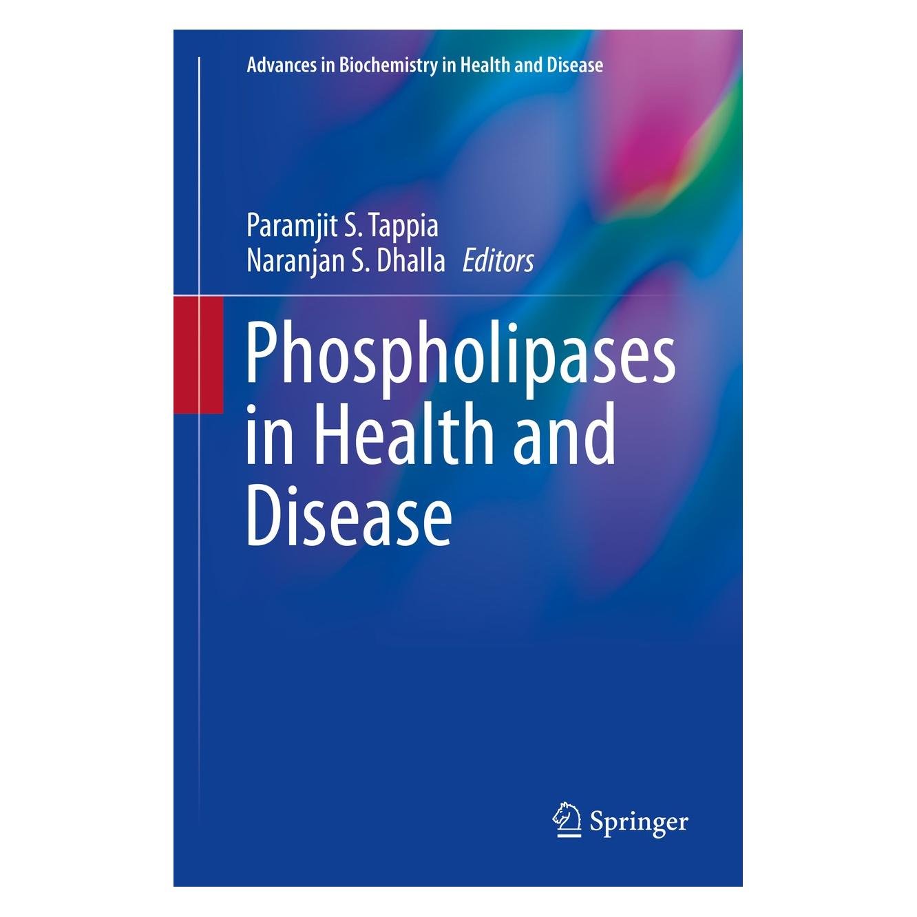 Springer Phospholipases in Health and Disease (Englisch, Hardcover, Naranjan S. Dhalla, Paramjit S. Tappia) (9781493904631)