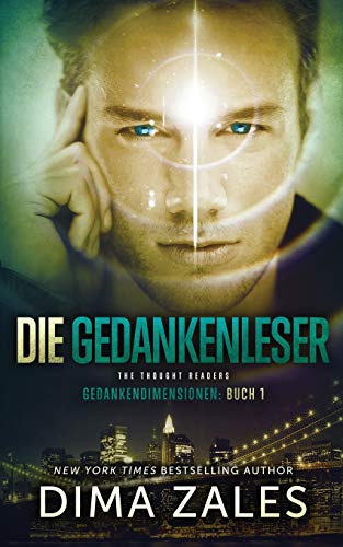 Dima Zales - Die Gedankenleser - The Thought Readers (Gedankendimensionen, Band 1) - Preis vom 18.10.2026 19:22:15 h