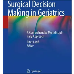 Surgical Decision Making in Geriatrics, Fachbücher von Rifat Latifi