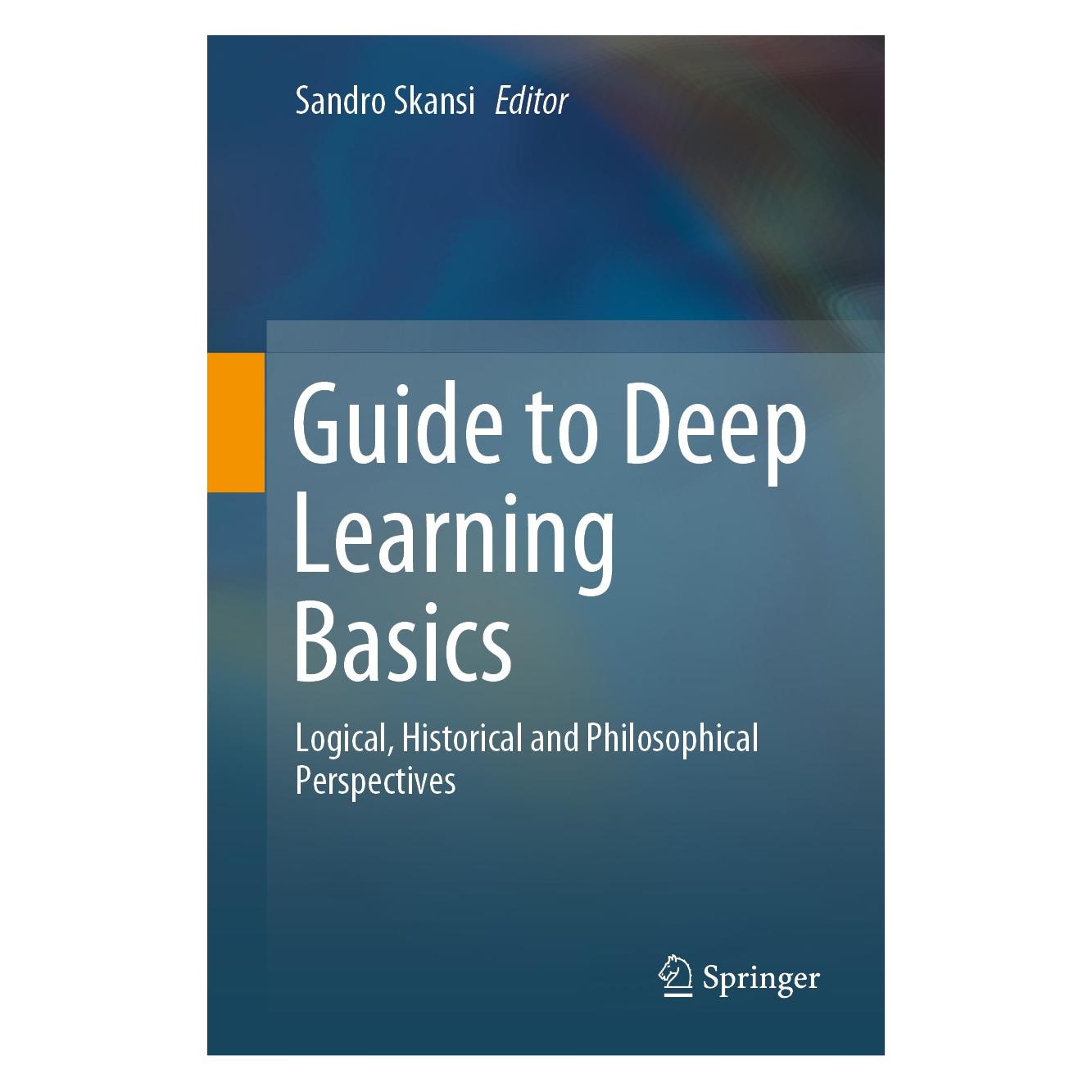 Springer Guide to Deep Learning Basics (Englisch, Hardcover, Sandro Skansi) (9783030375904)